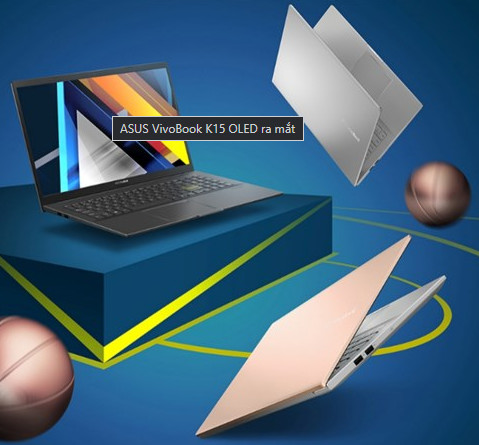ASUS VivoBook K15 OLED ra mắt: Tùy chọn CPU Intel Core i thế hệ 11 hoặc AMD, RAM 16GB, màn hình đẹp và giá từ 14.4 triệu